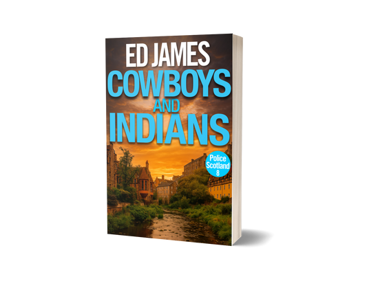 Cowboys and Indians (Police Scotland 8, Paperback)