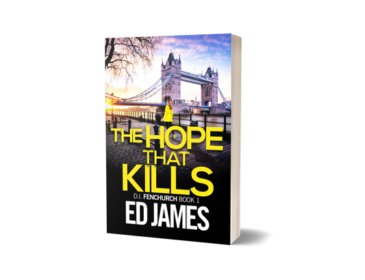 The Hope That Kills (DI Fenchurch 1, Paperback)
