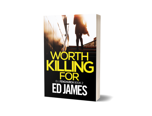 Worth Killing For (DI Fenchurch 2, Paperback)