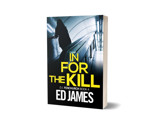 In For The Kill (DI Fenchurch 4, Paperback)