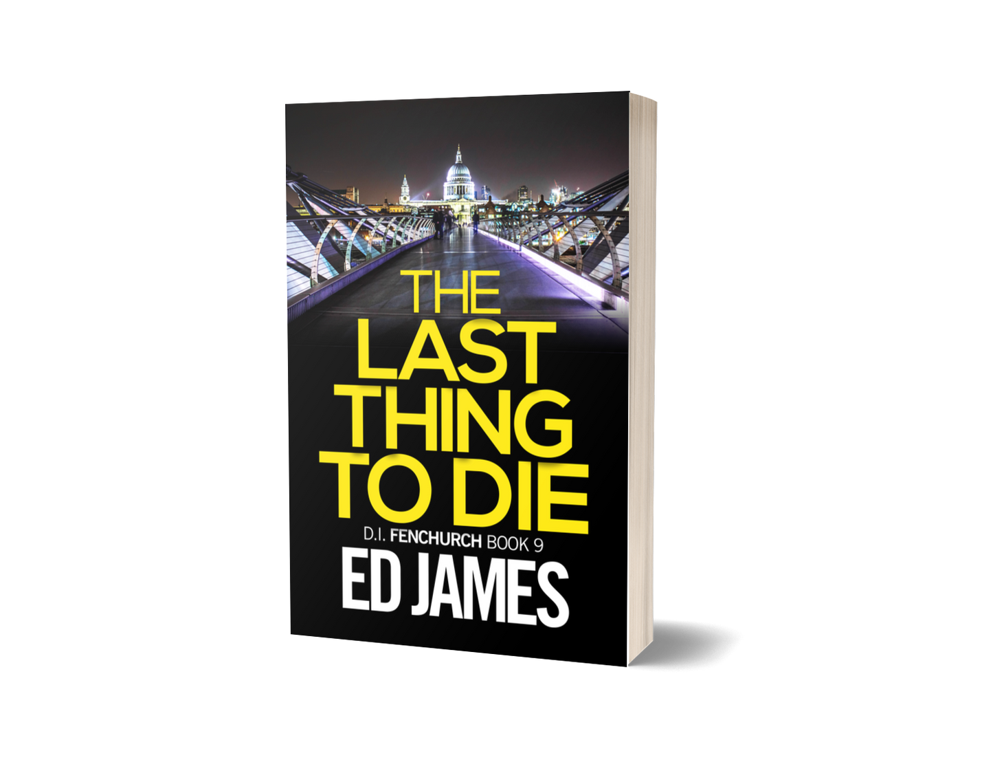 The Last Thing To Die (DI Fenchurch 9, Paperback)