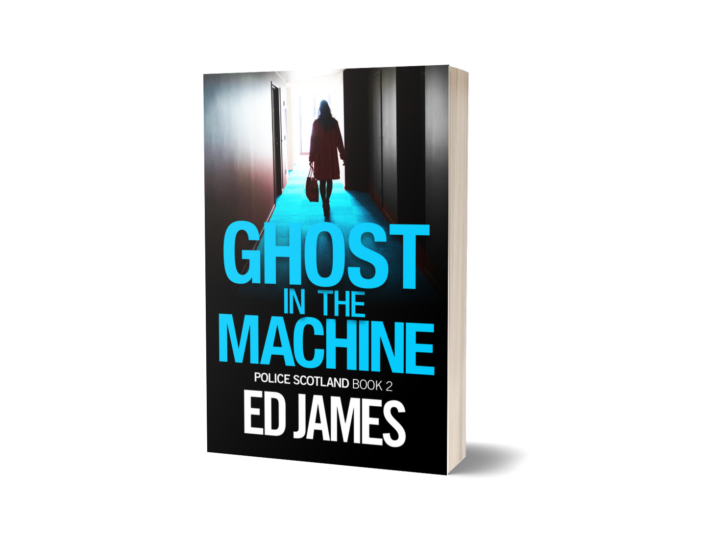 Ghost in the Machine (Police Scotland 2, Paperback)