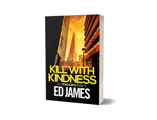 Kill With Kindness (DI Fenchurch 5, Paperback)